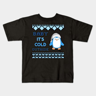 Baby Its Cold Outside Penguin Christmas Winter Kids T-Shirt